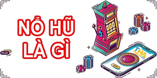 Game nổ hũ đổi tiền mặt là gì?